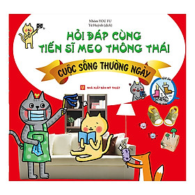 Download sách Hỏi Đáp Cùng Tiến Sĩ Meo Thông Thái - Cuộc Sống Thường Ngày