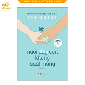 Nuôi dạy con không quát mắng - Bản Quyền