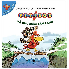 Lại Chuyện Xóm Gà - Pitikok Và Khu Rừng Cảm Lạnh