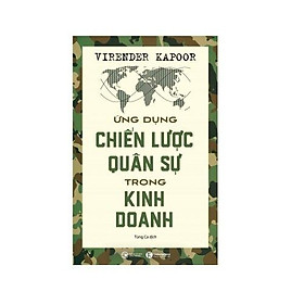 Ứng dụng chiến lược quân sự trong kinh doanh