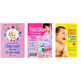 Hình ảnh sách Combo Sách Thai Giáo Theo Chuyên Gia, Chào con ba mẹ đã sẵn sàngvà Bách Khoa Thai Nghén - Sinh Nở Và Chăm Sóc Em Bé + 1 cuốn truyện song ngữ anh việt ngẫu nhiên