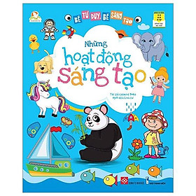Bé Tư Duy, Bé Sáng Tạo - Những Hoạt Động Sáng Tạo