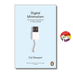 Sách - Digital Minimalism by Cal Newport - Business & Economics book in English - Sách Ngoại Văn