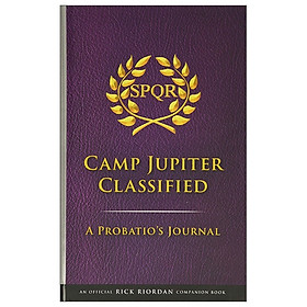 [Download Sách] The Trials Of Apollo Camp Jupiter Classified (An Official Rick Riordan Companion Book): A Probatio's Journal