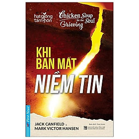 Chicken Soup For The Soul - Khi Bạn Mất Niềm Tin