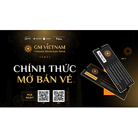 GM Vietnam - Vietnam Blockchain Week