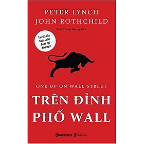 Sách - Trên Đỉnh Phố Wall (Tái bản 2021)