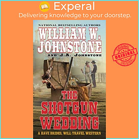 Sách - The Shotgun Wedding by William W. Johnstone (UK edition, paperback)