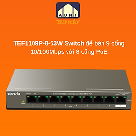 Mua Bộ chia mạng switch 9 cổng 10/100Mbps TEF1109P-8-63W Tenda hàng chính hãng