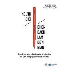 Người Giỏi Chọn Cách Làm Đơn Giản