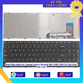 Bàn Phím dùng cho Laptop Lenovo Ideapad 100-15IBY B50-10 Cáp Lệch Bên Trái - Hàng Nhập Khẩu New Seal
