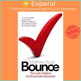 Sách - Bounce: The Myth of Talent and the Power of Practice by Mathew Syed (UK edition, paperback)