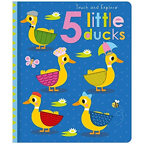Touch And Explore 5 Little Ducks - MAKE BELIEVE IDEAS LTD