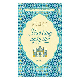 Bảo Tàng Ngây Thơ (Tái Bản 2019)