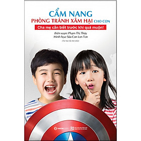 Download sách Cẩm Nang Phòng Tránh Xâm Hại Cho Con (Tái Bản 2018)