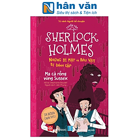 Tuyển Tập Sherlock Holmes - Những Bí Mật Và Báu Vật Bị Đánh Cắp - Ma Cà Rồng Vùng Sussex