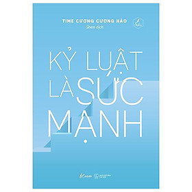 Kỷ Luật Là Sức Mạnh