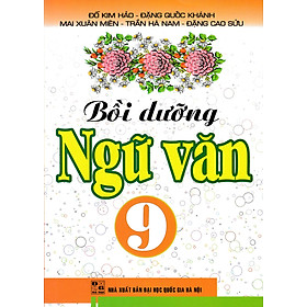 Sách Bồi Dưỡng Ngữ Văn 9