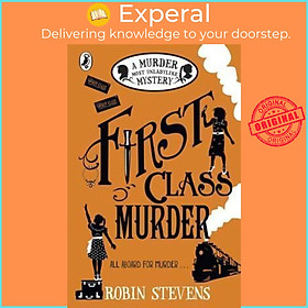 Sách - First Class Murder by Robin Stevens (UK edition, paperback)