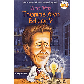 [Download Sách] Who Was Thomas Alva Edison?