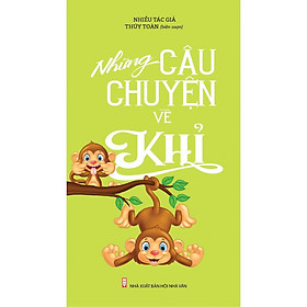 Những Câu Chuyện Về Khỉ