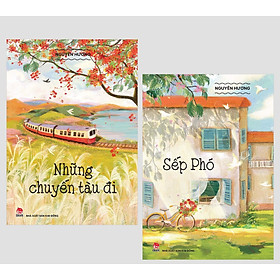 Nguyên Hương : Những Chuyến Tàu Đi - Sếp Phó