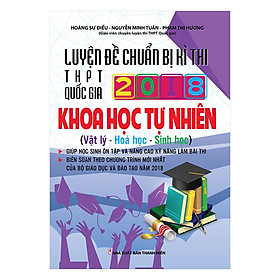 Nơi bán Luyện Đề Chuẩn Bị Kì Thi THPTQG 2018 Khoa Học Tự Nhiên - Giá Từ -1đ