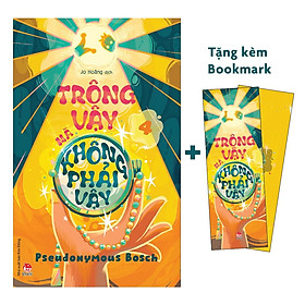 Trông Vậy Mà Không Phải Vậy (Bí Mật - Tập 4)