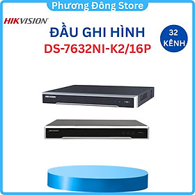 Mua Đầu ghi IP HIKVISION  32 kênh DS-7632NI-K2/16P xuất hình Ultra HD 4K 32 kênh hỗ trợ 16 cổng PoE RJ-45  .-Hàng chính hãng