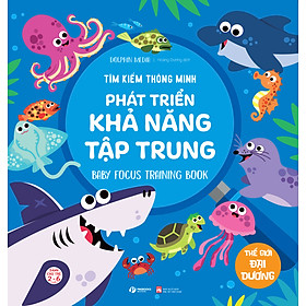 Thế Giới Đại Dương - Tìm Kiếm Thông Minh Phát Triển Khả Năng Tập Trung - Dành Cho Trẻ Từ 2-6 Tuổi