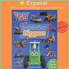 Sách - Lets Look at Diggers - Tractor Ted by alexandra heard (UK edition, paperback)