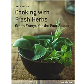 Hình ảnh Review sách Cooking with fresh herbs: Green Energy for the Four Seasons