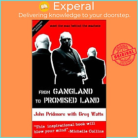 Sách - From Gangland to Promised Land - Meet the Man Behind the Machete by John Pridmore (UK edition, paperback)