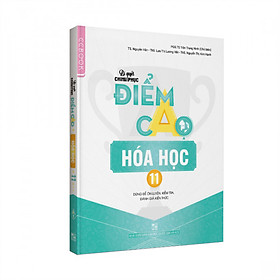 [Download Sách] Bí quyết chinh phục điểm cao Hóa học 11