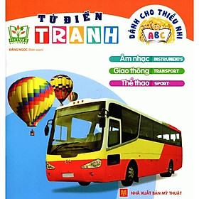 Từ Điển Tranh Dành Cho Thiếu Nhi - Giao Thông, Thể Thao, Âm Nhạc - Bản Quyền