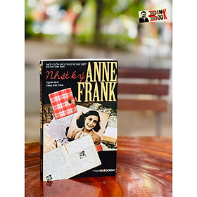 NHẬT KÝ ANNE FRANK (tái bản 2022) – Đông A