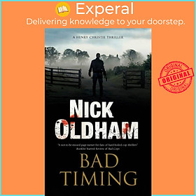 Sách - Bad Timing by Nick Oldham (UK edition, hardcover)