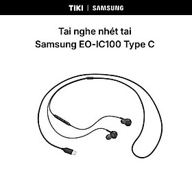 [GIFT] Tai nghe nhét tai Samsung EO-IC100 Type C - Hàng Chính Hãng
