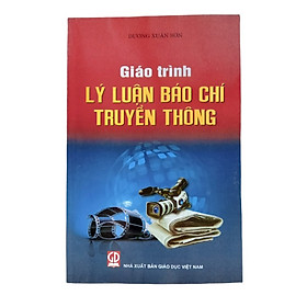 Giáo trình lý luận báo chí truyền thông