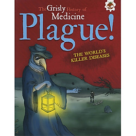 Sách tiếng Anh - Grisly Hist Of Medicine - Plague (dành cho tiểu học)