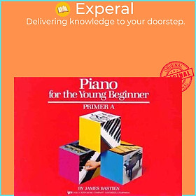 Sách - Piano for the Young Beginner Primer A by James Bastien (US edition, paperback)