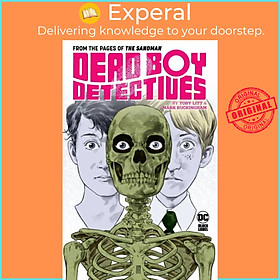 Sách - Dead Boy Detectives by Toby Litt & Mark Buckingham by Toby Litt (UK edition, paperback)