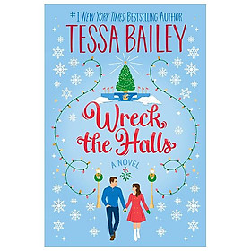Sách ngoại văn: Wreck The Halls: A Novel - HarperCollins Publishers