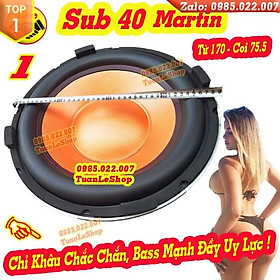 Mua LOA BASS SUB 40 MARTIN CÔN 76MM MÀNG CAM CAO CẤP - GIÁ 1 SUB 4 TẤC
