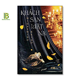 Sách - Khách Sạn Mặt Nạ - Tập 1 - Higashino Keigo - Lam Ngọc dịch - Nhã Nam - Tặng Kèm Bookmark Bamboo Books