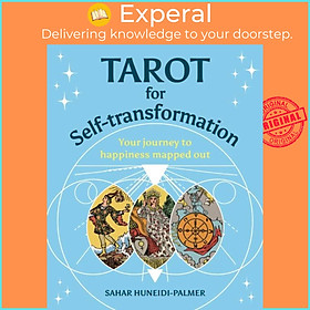 Sách - Tarot for Self-transformation - Your Journey to Happiness Mapped  by Sahar Huneidi-Palmer (UK edition, hardcover)