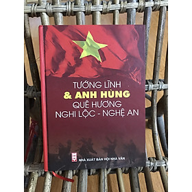 [Download Sách] Tướng lĩnh và Anh hùng quê hương Nghi Lộc - Nghệ An