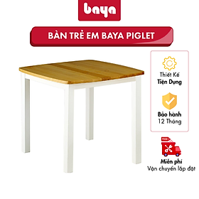 Mua Bàn Trẻ Em Hình Vuông BAYA PIGLET Chất Liệu Gỗ Cao Su Bền Chắc  Thiết Kế An Toàn Với Các Cạnh Bo Tròn  Chiều Cao Phù Hợp Với Bé 2200