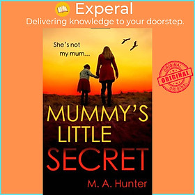Sách - Mummy's Little Secret by M. A. Hunter (UK edition, paperback)