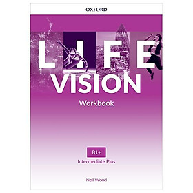 Life Vision Workbook B1 Intermediate Plus - Đang cập nhật